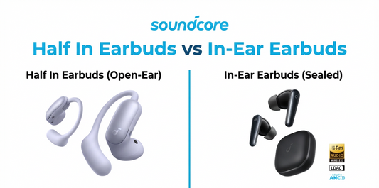 Half In Earbuds vs In-Ear Earbuds: Which Design Is Better for Daily Use?