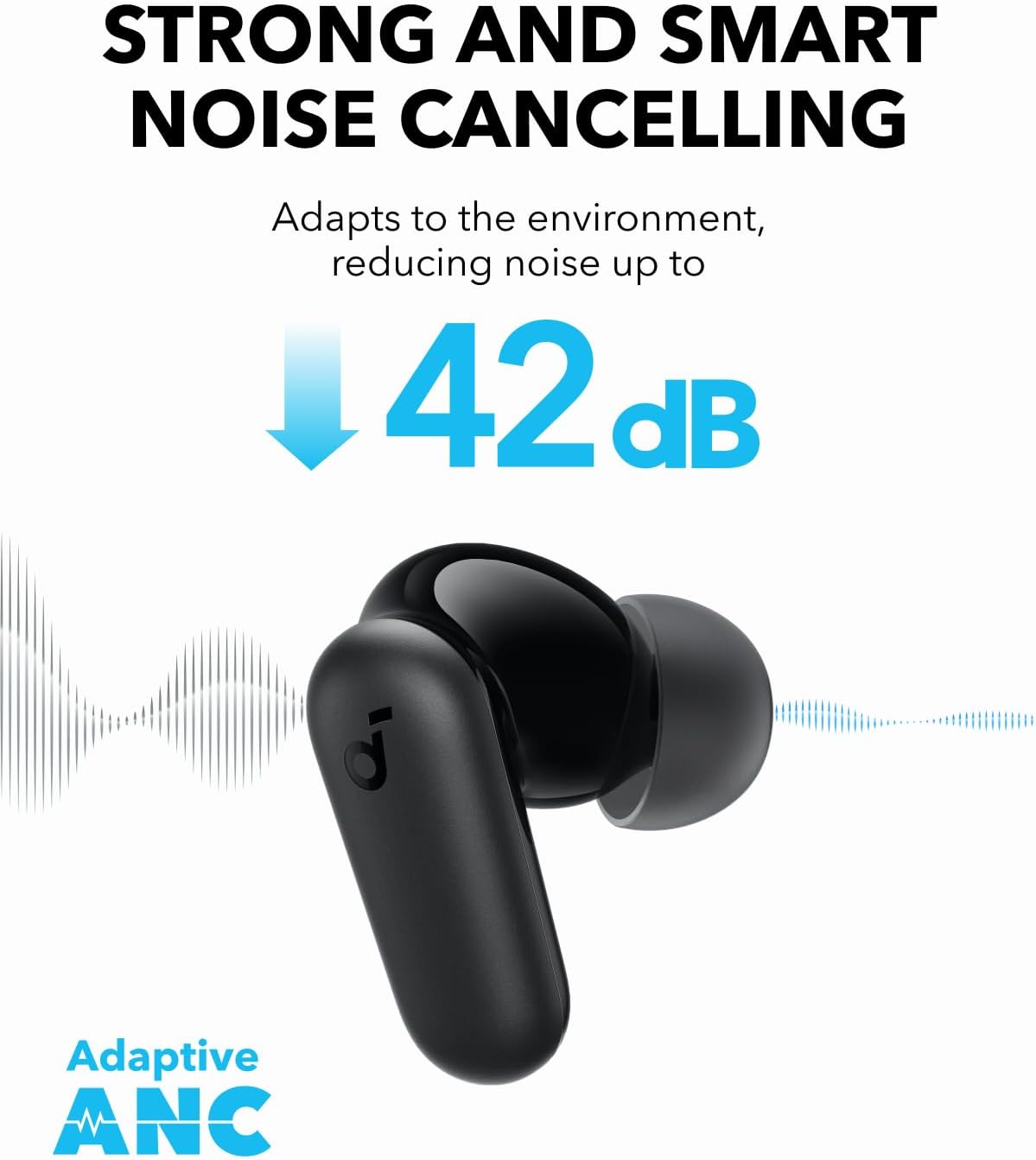 soundcore earbuds with adaptive ANC reducing noise ping up to 42dB