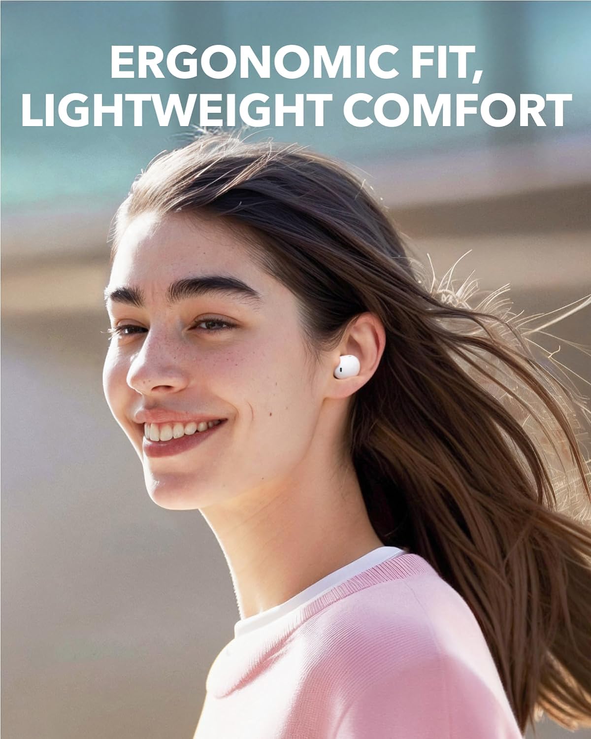 soundcore earbuds with ergonomic fit for lightweight comfort