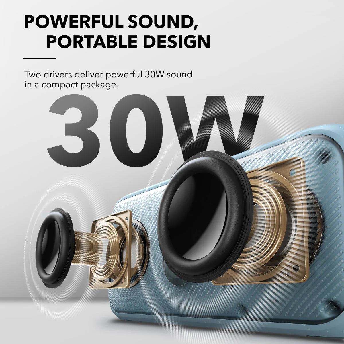 soundcore with dual drivers for powerful 30W sound