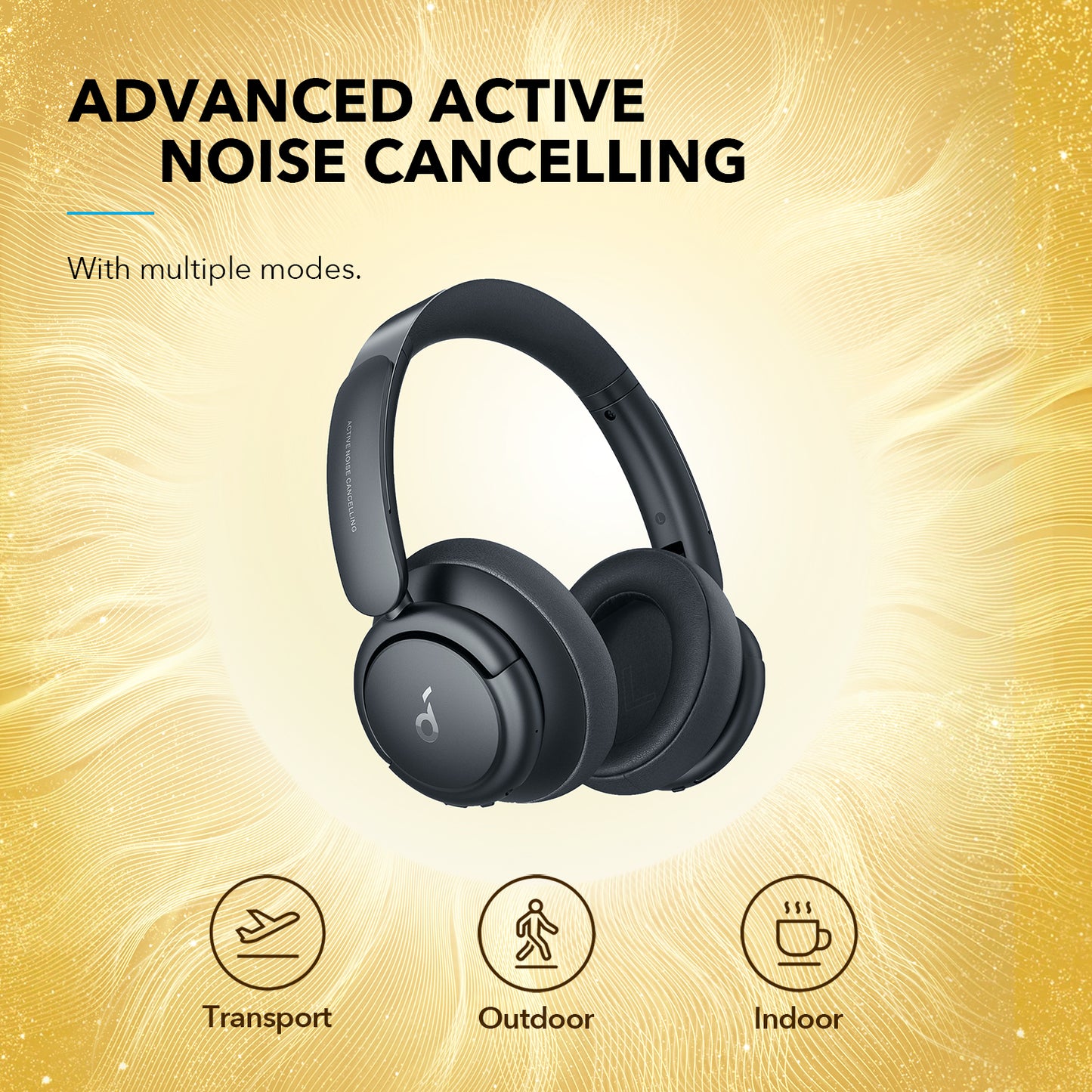 soundcore headphones with advanced noise cancelling for multiple modes.