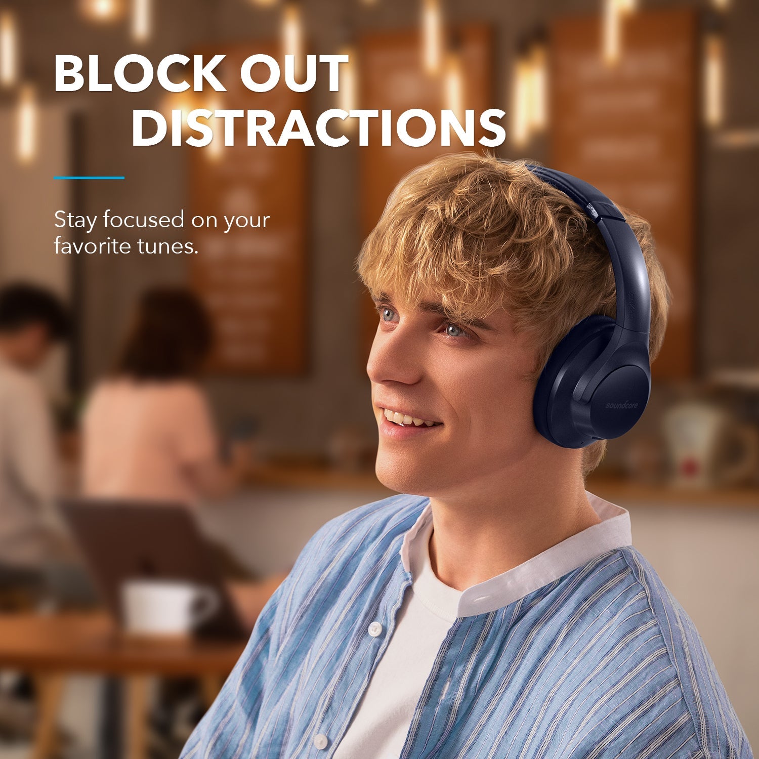 soundcore headphones for blocking out distractions in cafe