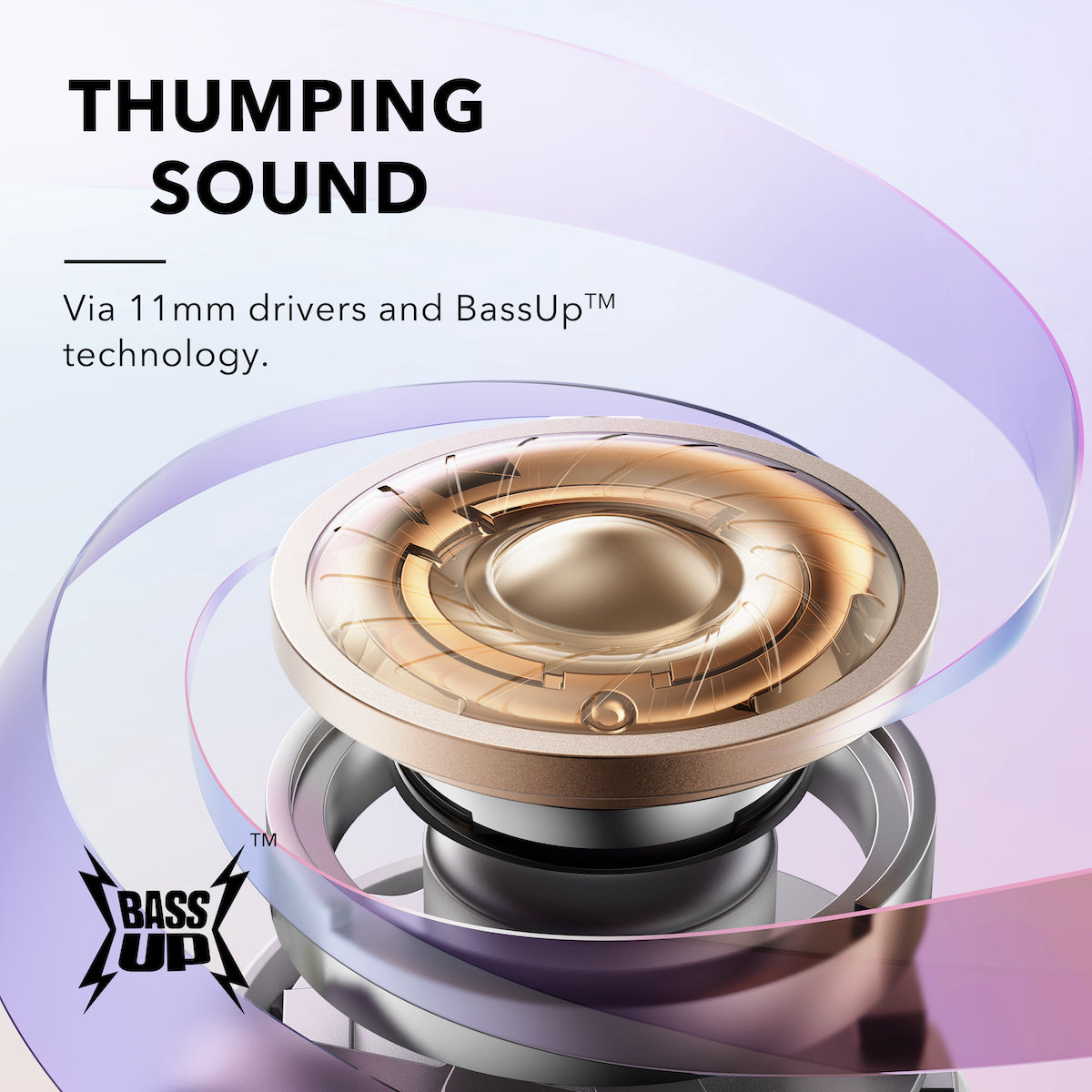 soundcore with 11mm drivers for BassUp technology